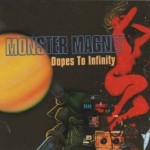 Monster Magnet – Dopes To Infinity